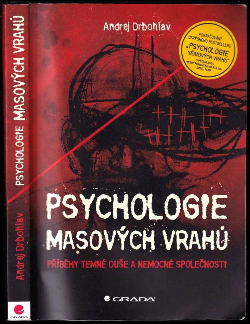 Psychologie masových vrahů (Andrej Drbohlav, 2015)