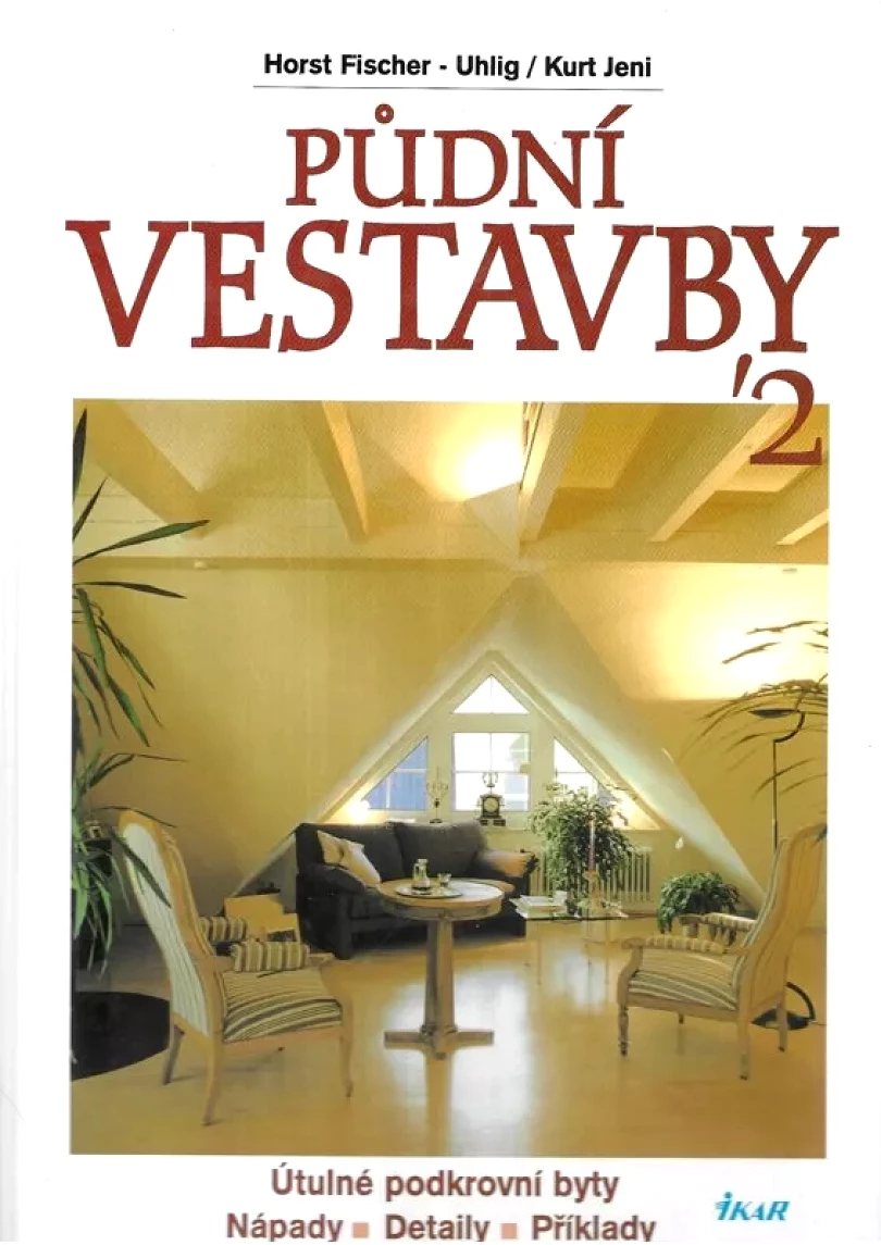 Levně Půdní vestavby '2 (Horst Fischer-Uhlig, 2001)