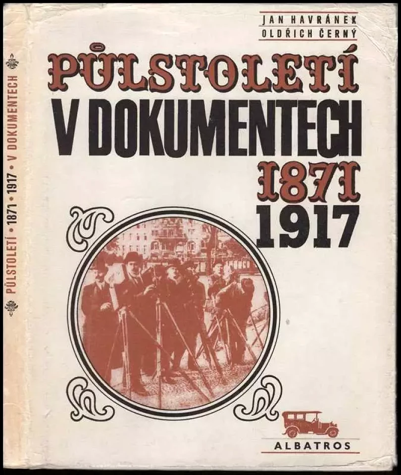 Levně Půlstoletí v dokumentech (Oldrich Cerny, 1972)