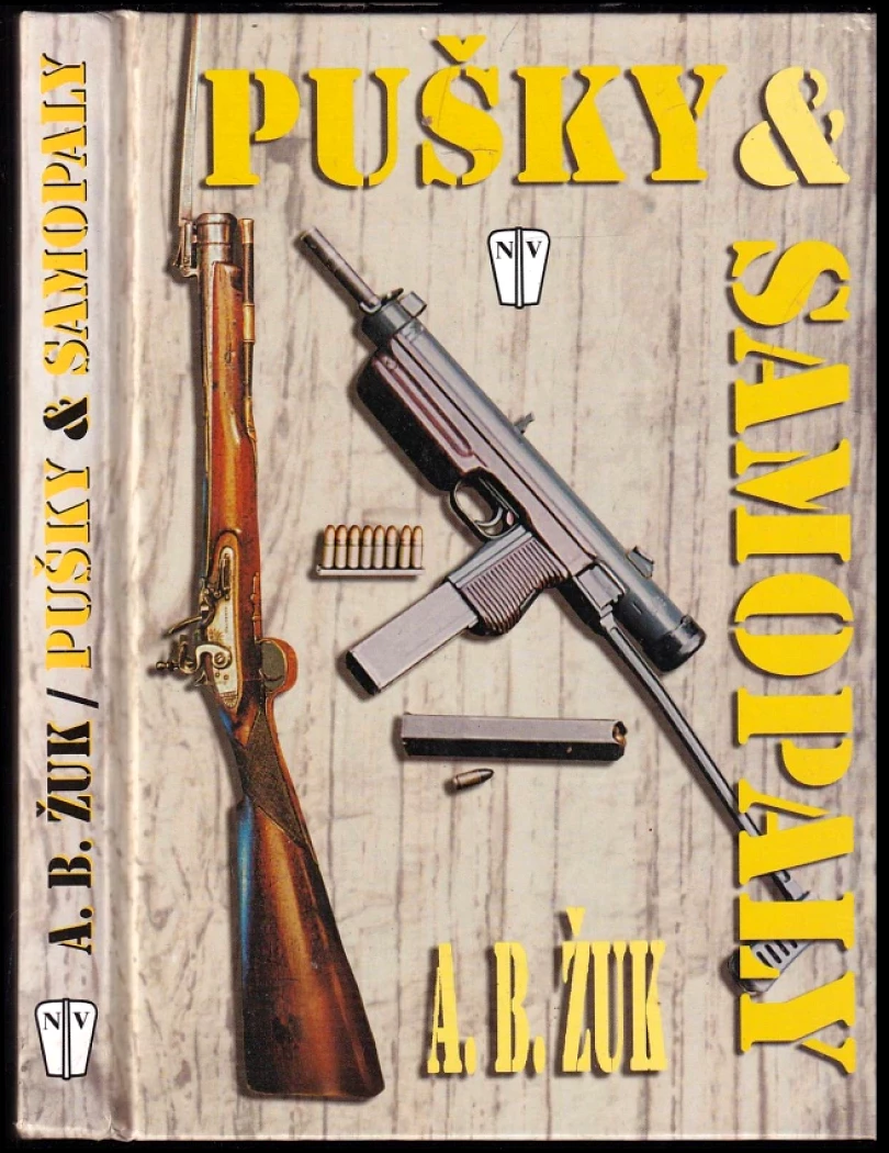 Levně Pušky & samopaly (Aleksandr Borisovič Žuk, 2004)