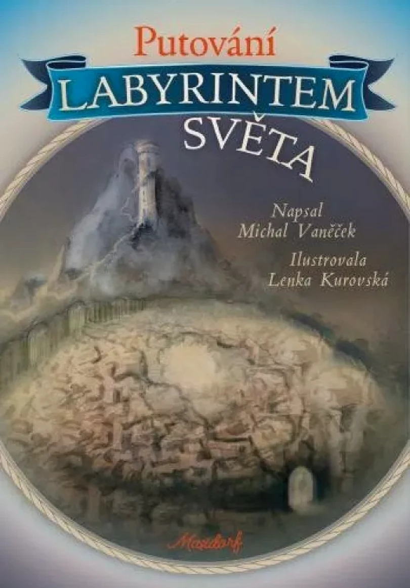 Putování labyrintem světa (Michal Vaněček, 2021)