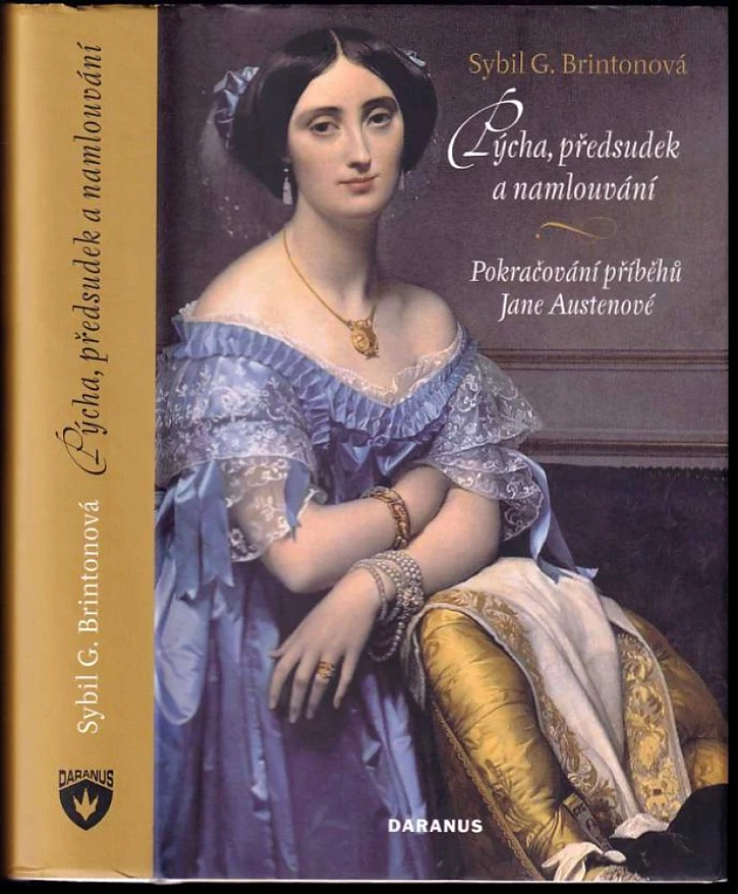 Levně Pýcha, předsudek a namlouvání (Sybil Grace Brinton, 2010)