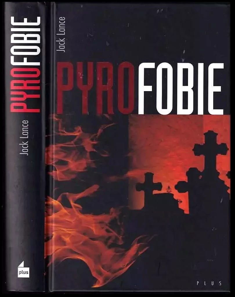 Levně Pyrofobie (Jack Lance, 2010)