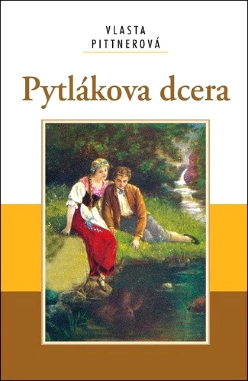 Levně Pytlákova dcera (Vlasta Pittnerová, 2008)