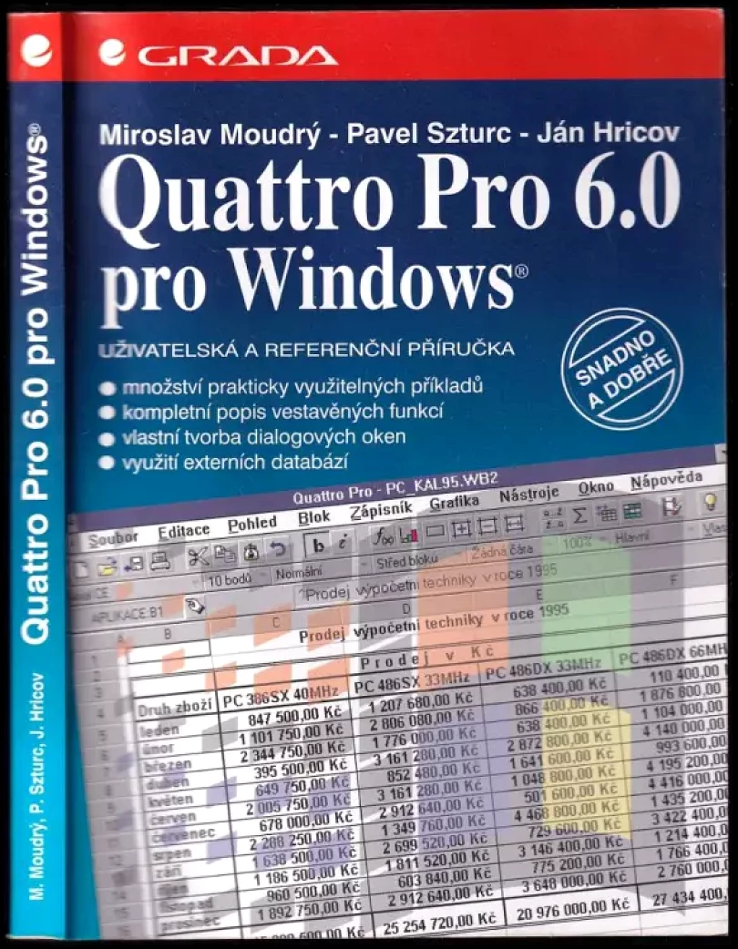 Quattro Pro 6.0 pro Windows (Miroslav Moudrý, 1996)