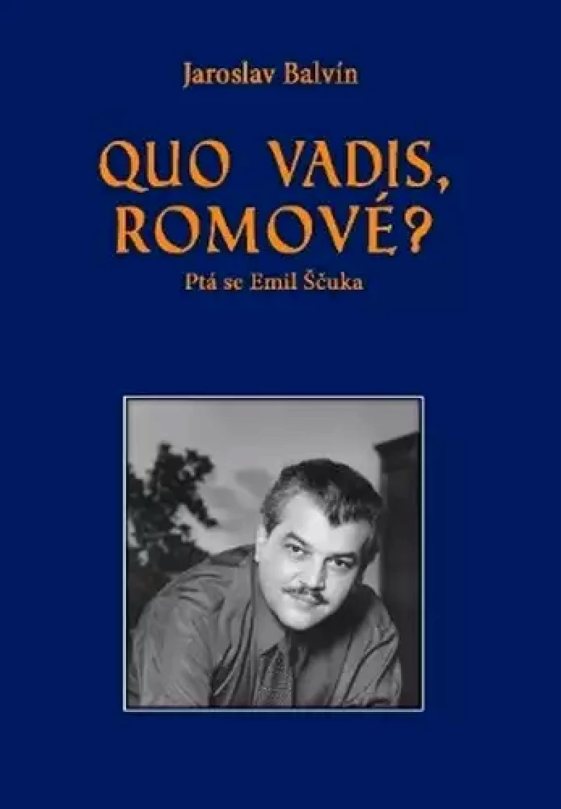 Levně Quo vadis, Romové? (Jaroslav Balvín, 2024)