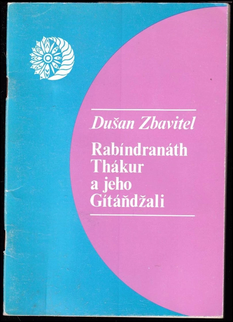 Levně Rabíndranáth Thákur a jeho Gítáňdžali (Dušan Zbavitel, 1985)