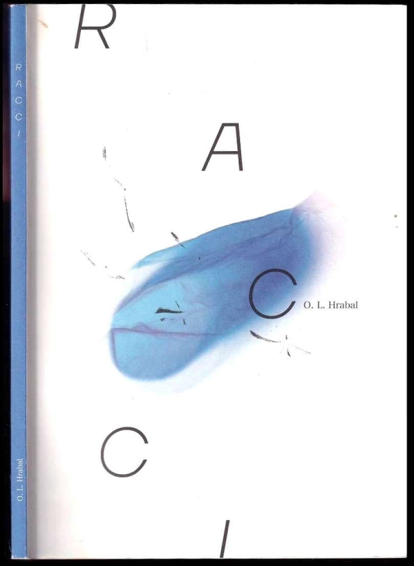 Levně Racci - DEDIKACE ONDŘEJ L. HRABAL (Ondřej L Hrabal, 2020)