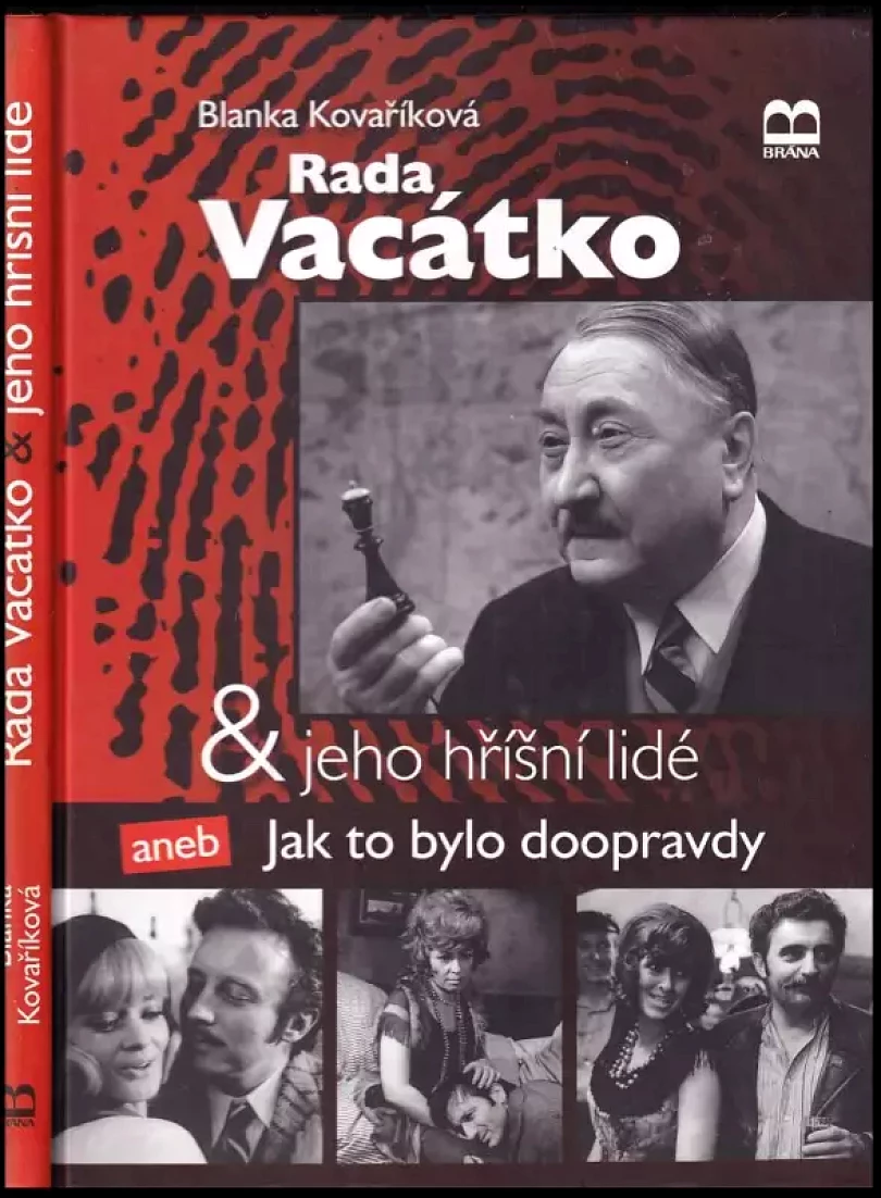 Levně Rada Vacátko & jeho hříšní lidé, aneb, Jak to bylo doopravdy (Blanka Kovaříková, 2007)
