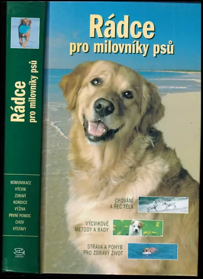 Levně Rádce pro milovníky psů (, 2006)