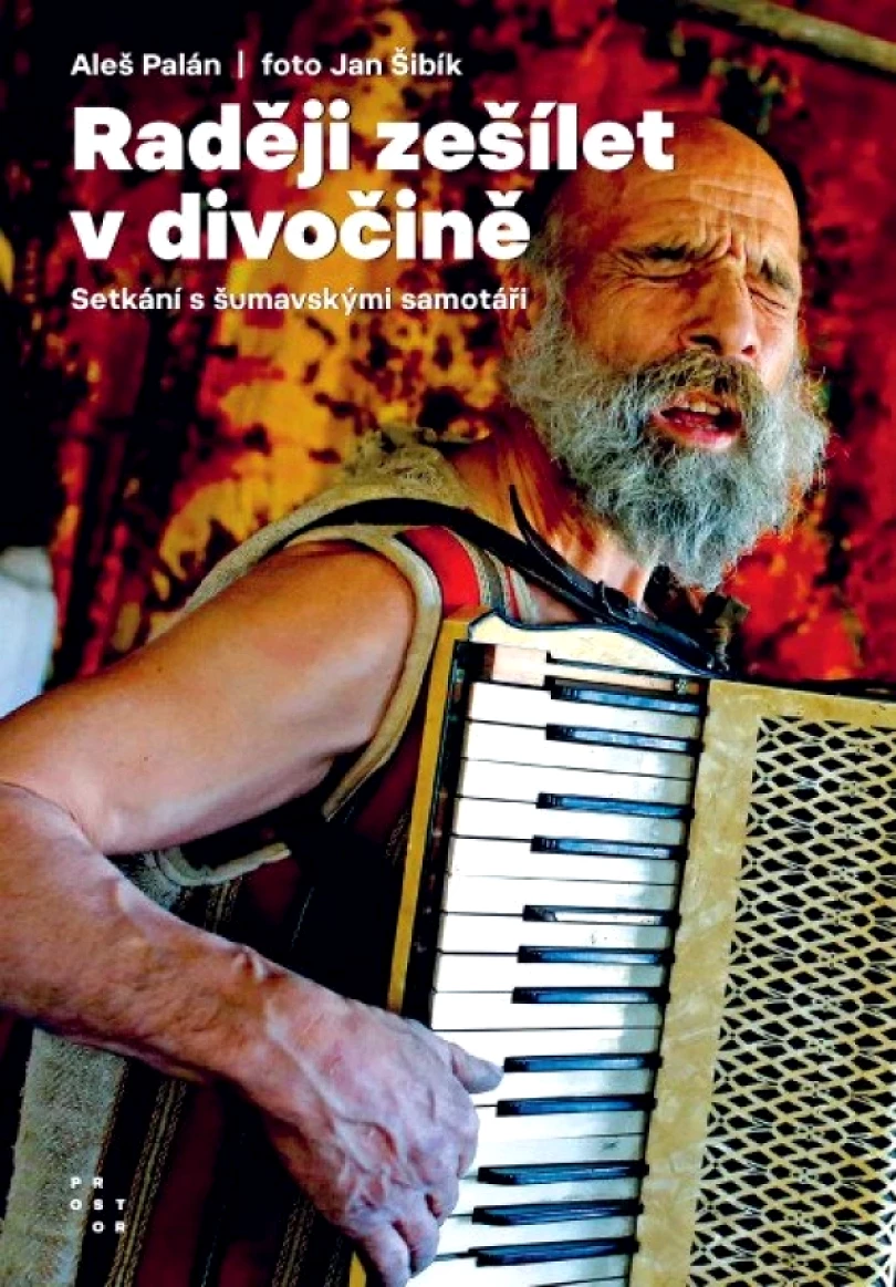 Raději zešílet v divočině (Aleš Palán, 2025)