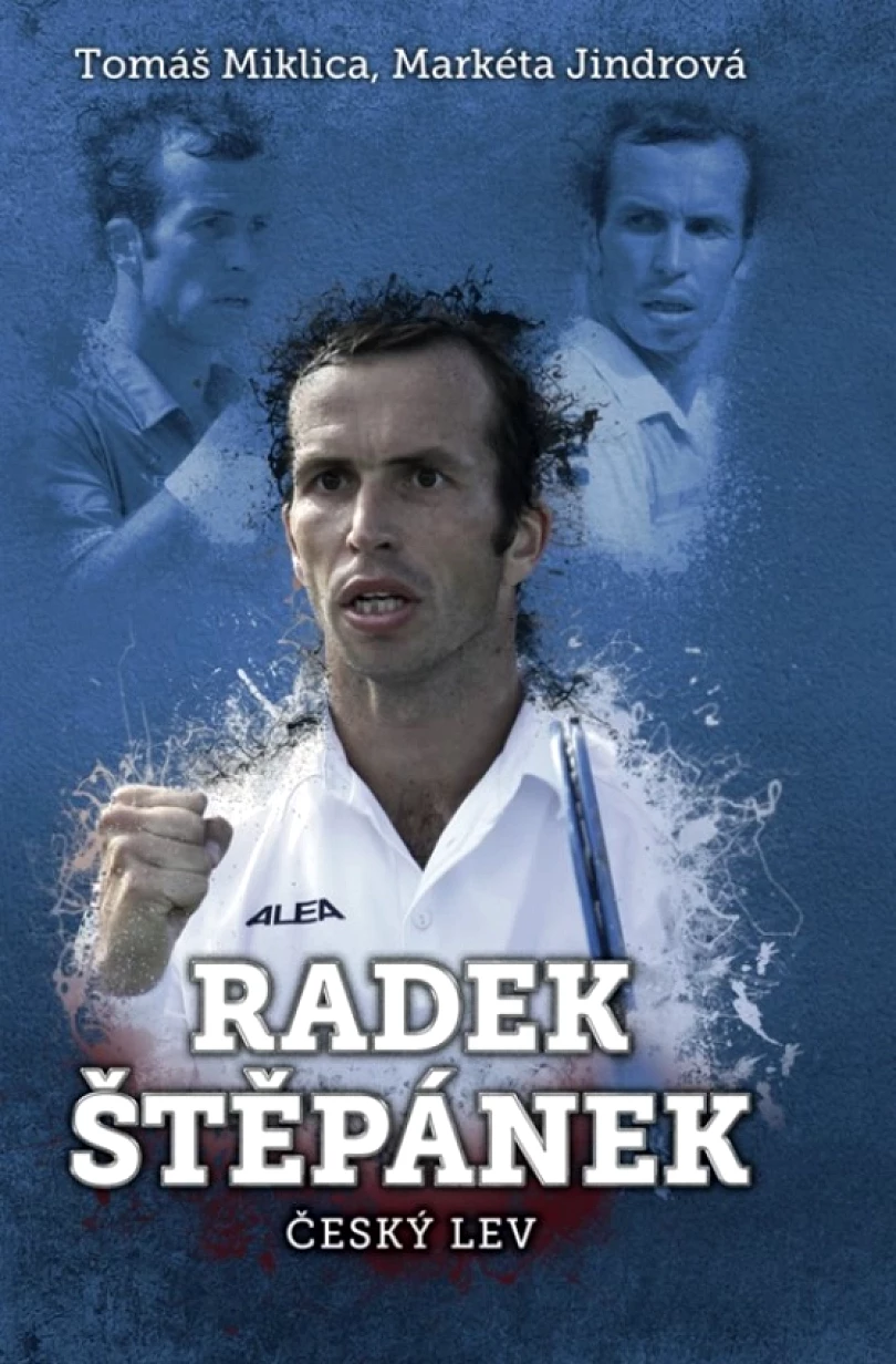 Levně Radek Štěpánek: český lev (Miklica Tomáš, 2018)