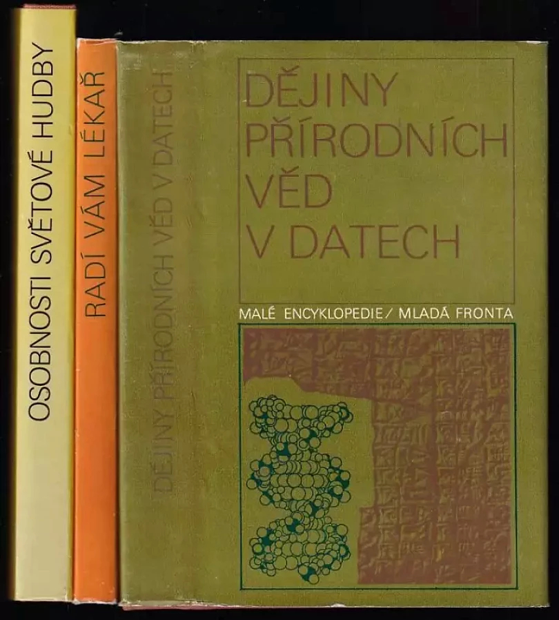 3x Malá encyklopedie - Dějiny přírodních věd v datech + Radí vám lékař + Osobnosti světové hudby (Tomislav Volek, 1977)