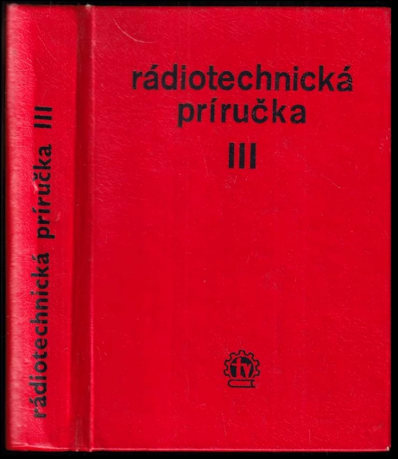 Levně Radiotechnická příručka III. (Ján Fortuna, 1967)