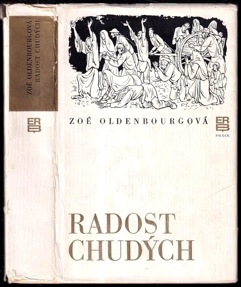 Radost chudých (Zoé Oldenbourg, 1975)