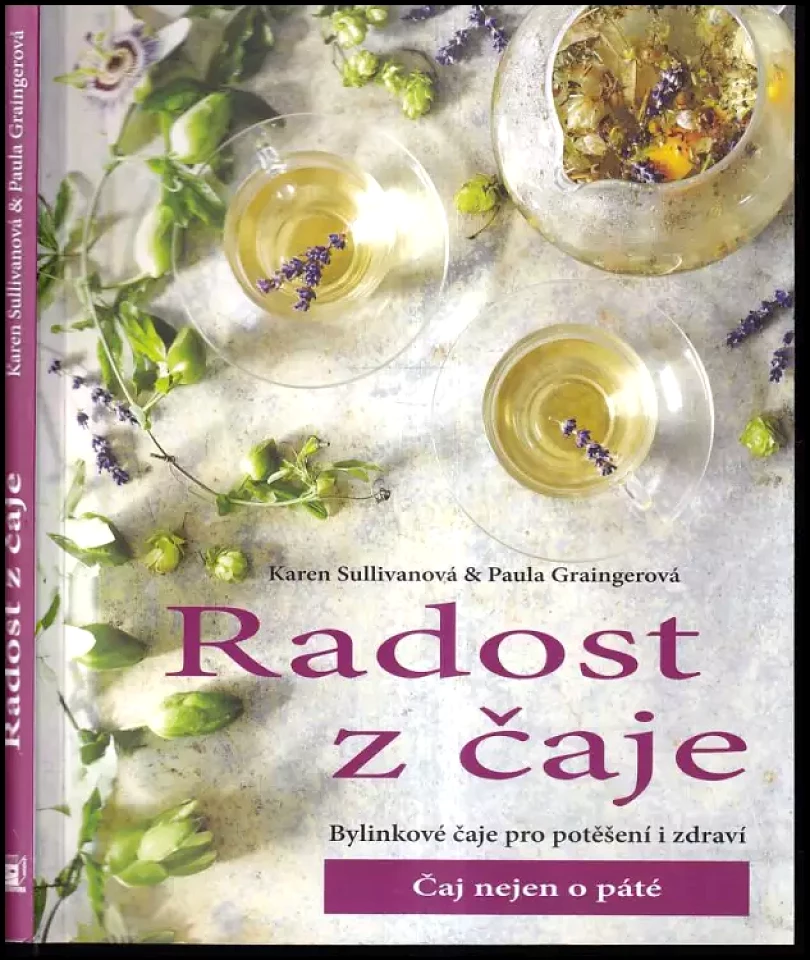Radost z čaje : Čaj nejen o páté (, )