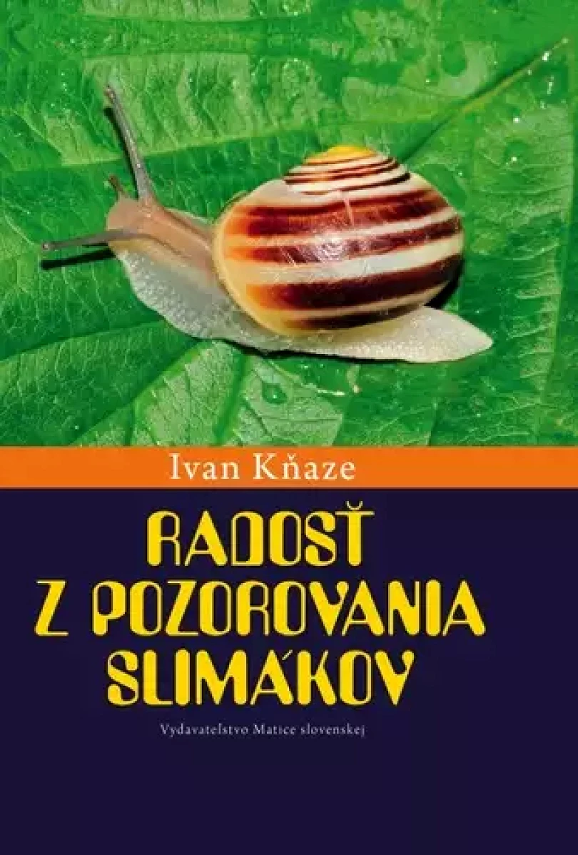 Radosť z pozorovania slimákov (Ivan Kňaze, 2020)