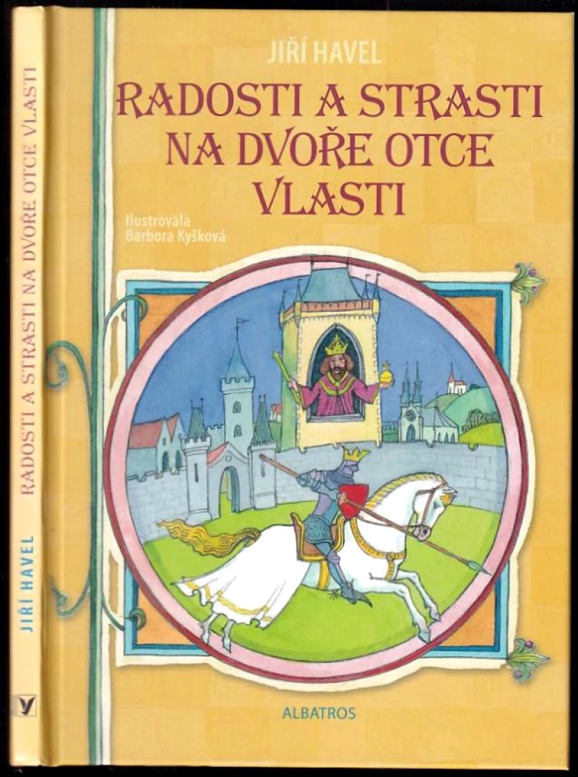 Radosti a strasti na dvoře Otce vlasti (Jiří Havel, 2016)