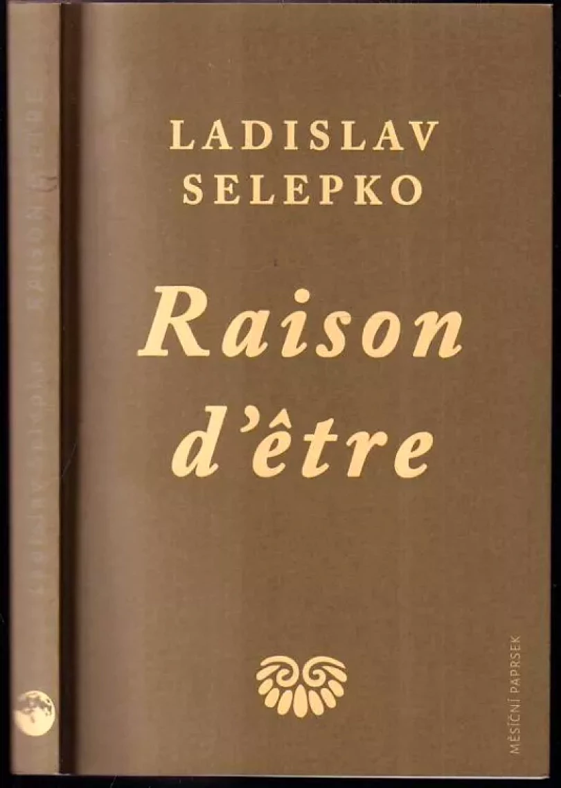 Levně Raison d'être (Ladislav Selepko, 2020)