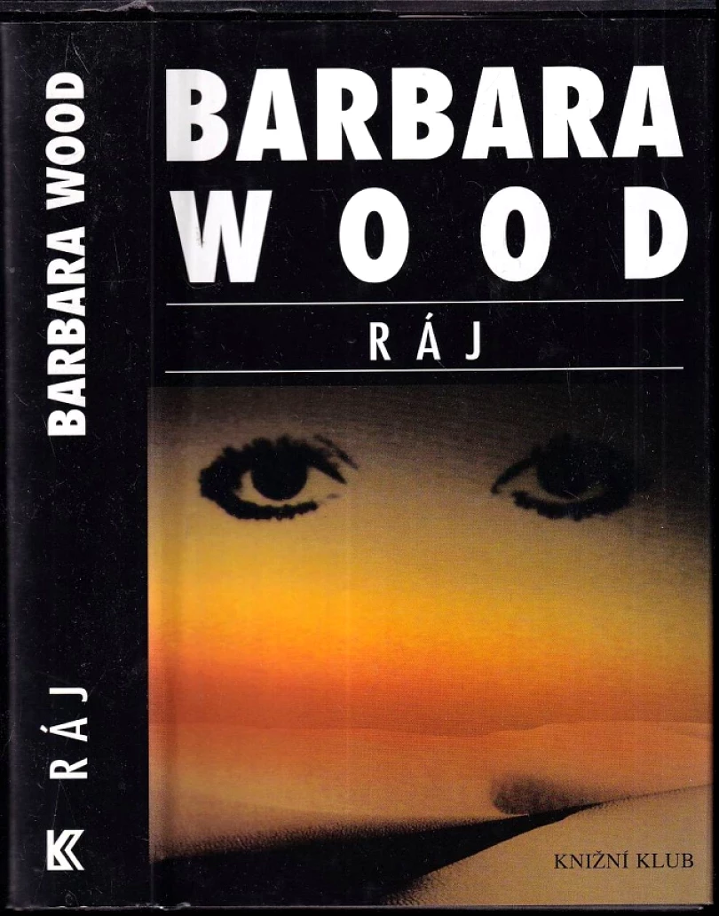 Levně Ráj (Barbara Wood, 2000)