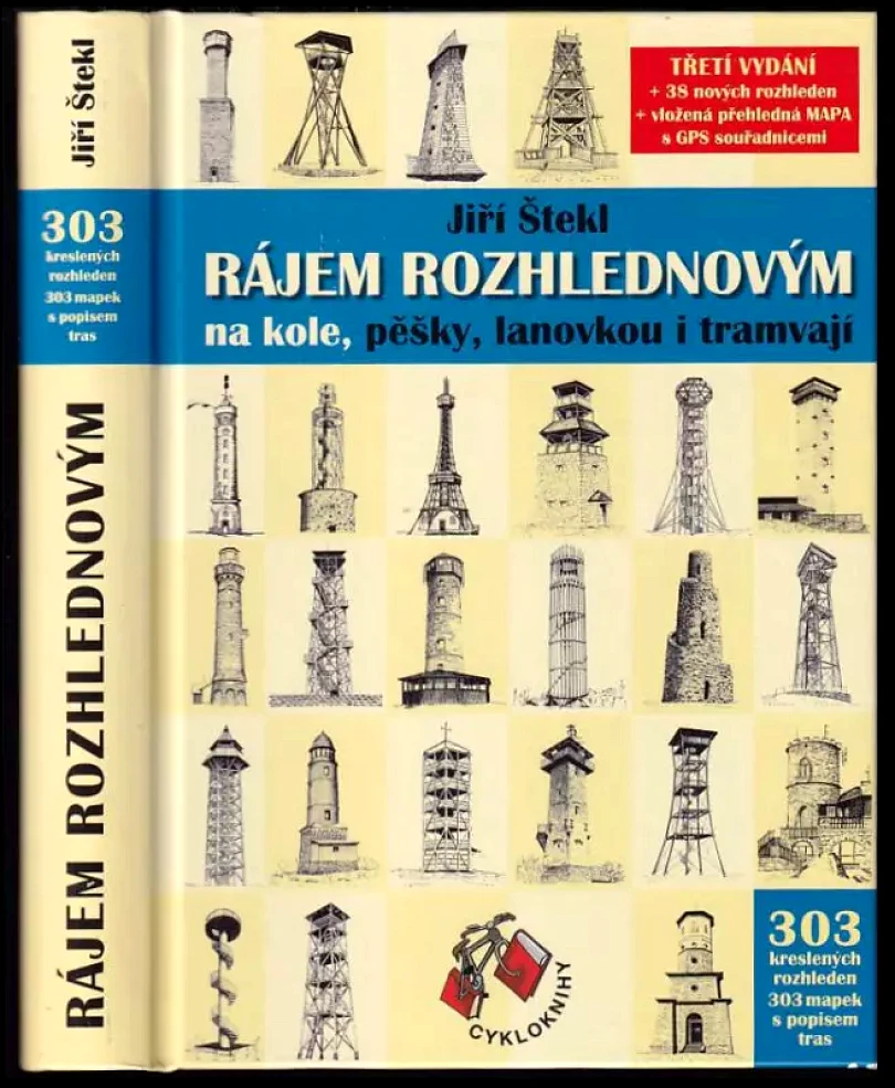 Levně Rájem rozhlednovým (Jiří Štekl, 2011)