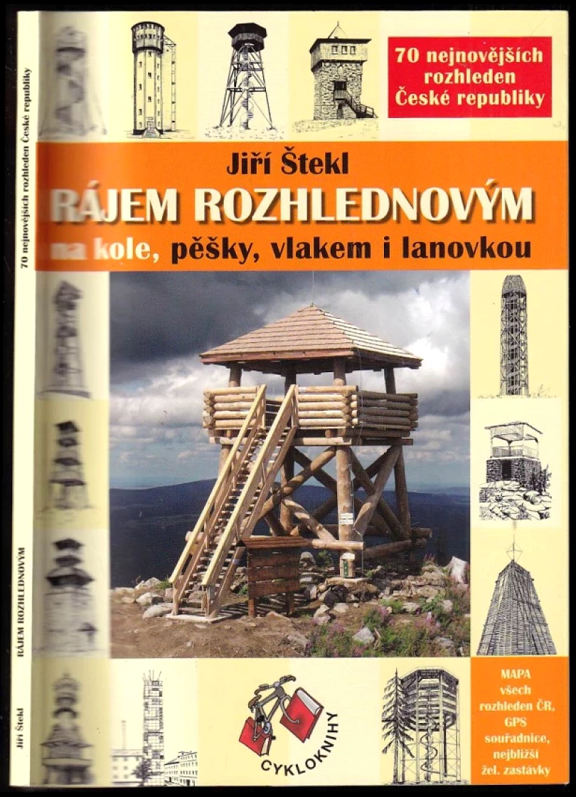 Rájem rozhlednovým (Jiří Štekl, 2013)