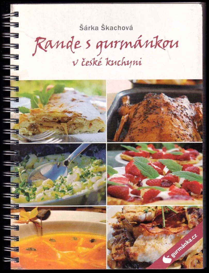 Levně Rande s gurmánkou v české kuchyni (Šárka Škachová, 2008)