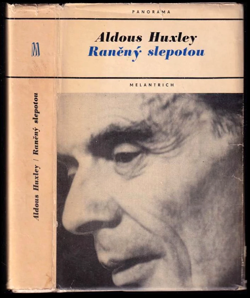 Raněný slepotou (Aldous Huxley, 1970)