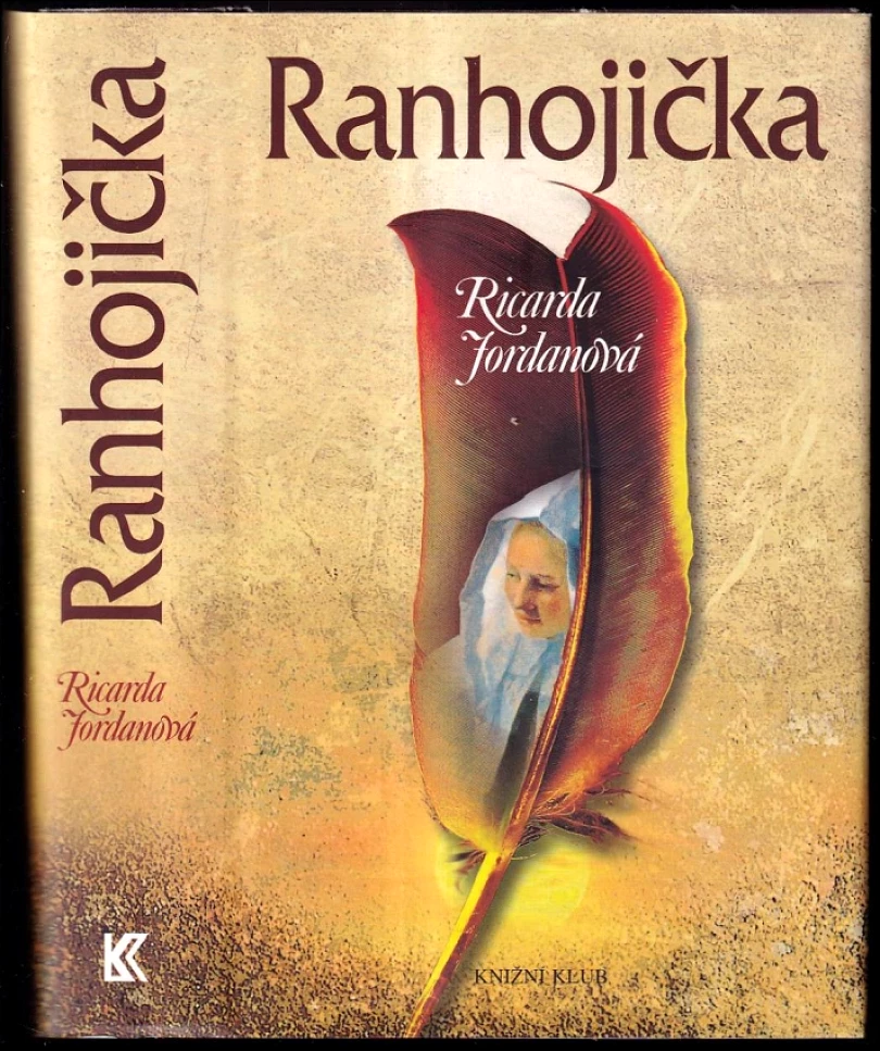 Levně Ranhojička (Ricarda Jordan, 2011)