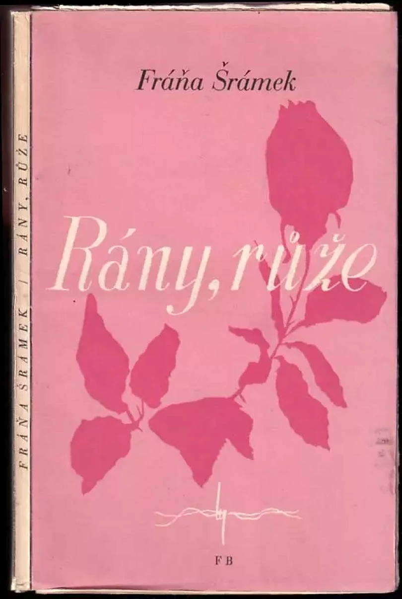 Rány, růže (Fráňa Šrámek, 1945)