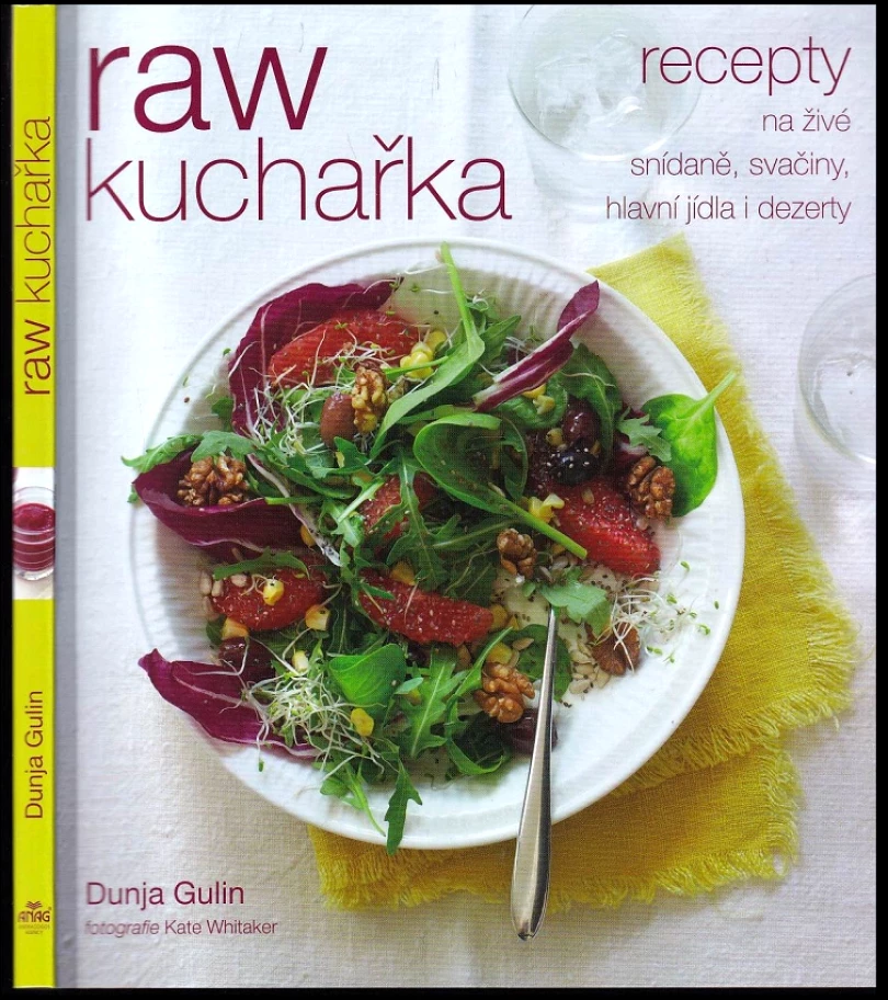 Levně Raw kuchařka (Dunja Gulin, 2015)