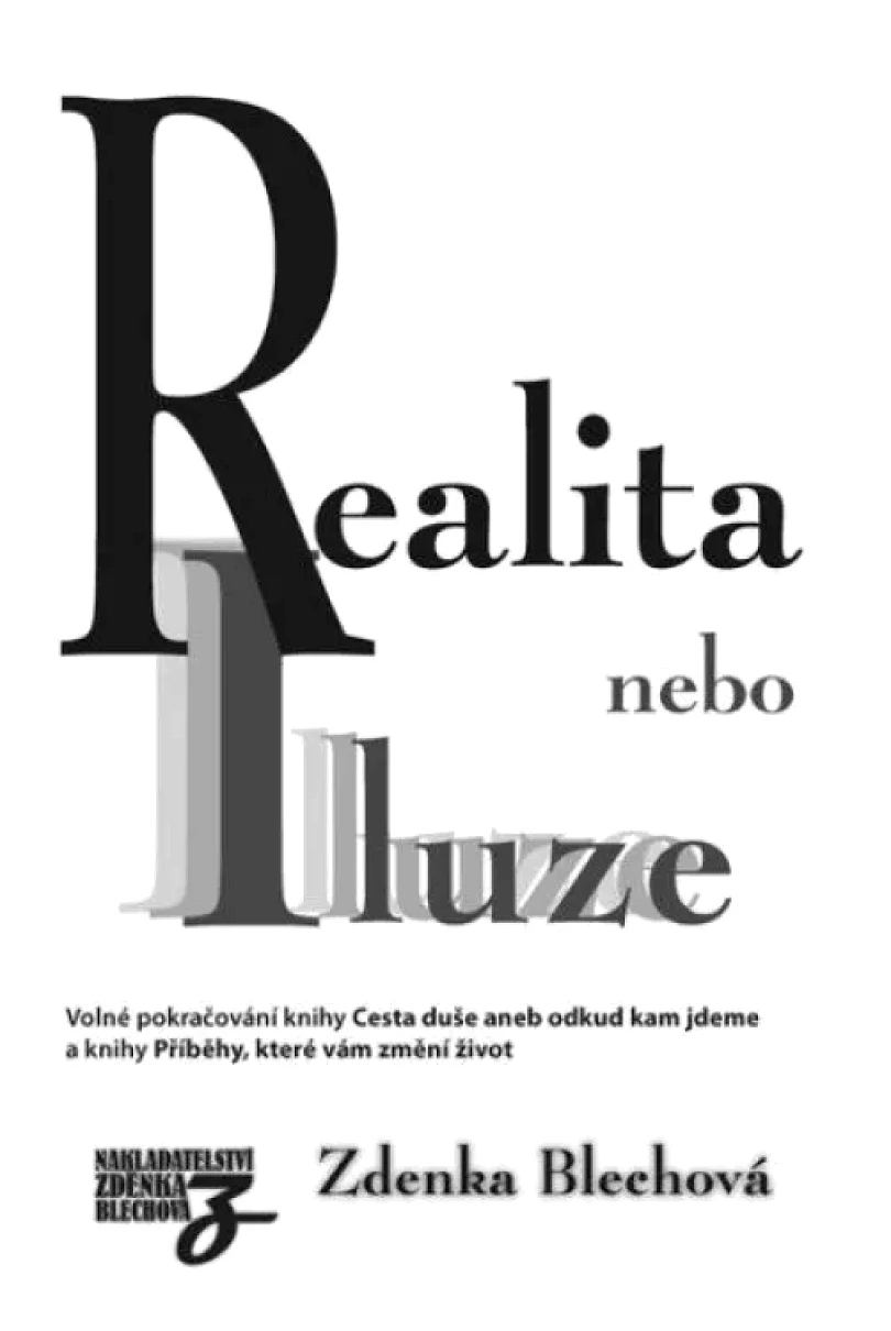 Realita nebo iluze (Zdenka Blechová, 2022)