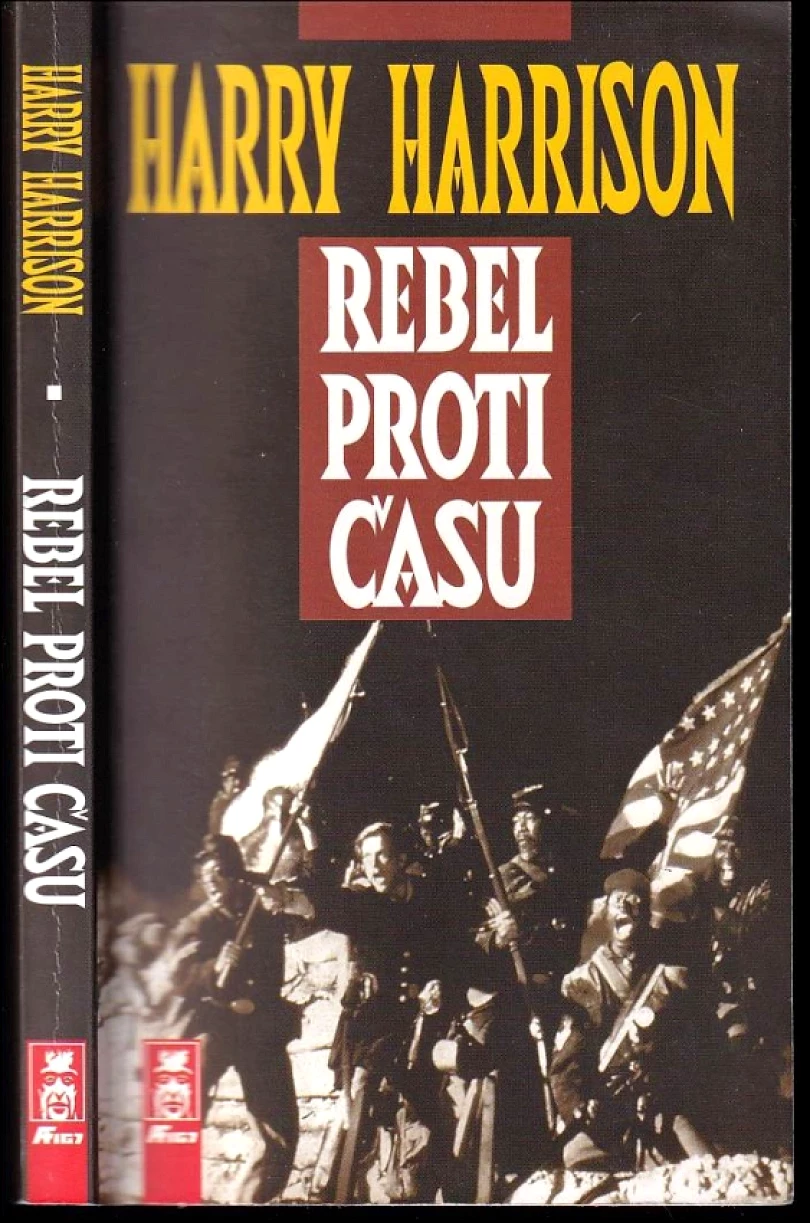 Levně Rebel proti času (Harry Harrison, 1995)