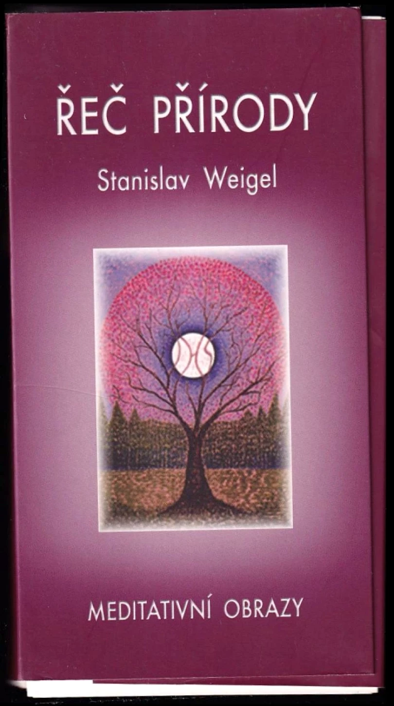 Řeč přírody (Stanislav Weigel, 2006)