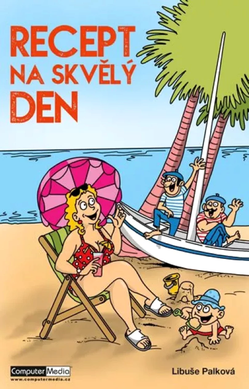 Levně Recept na skvělý den (Libuše Palková, 2016)
