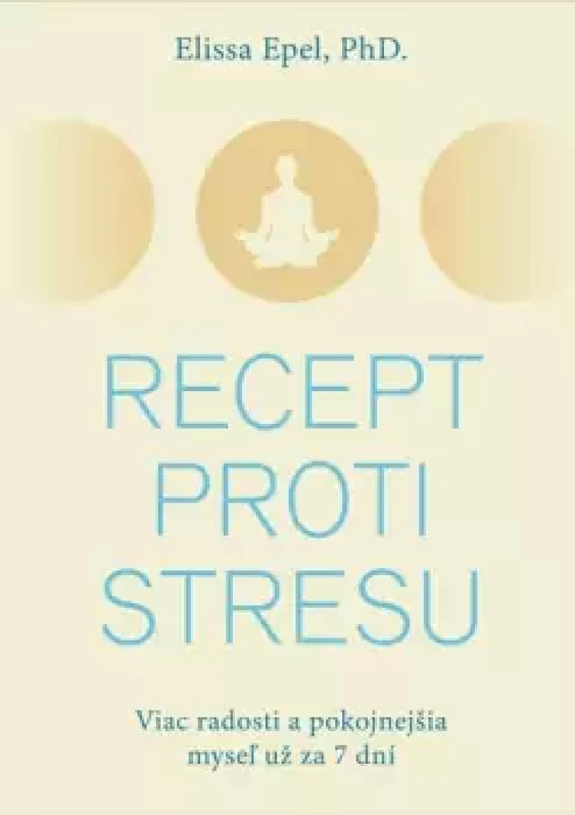 Levně Recept proti stresu (Elissa Epel, 2024)