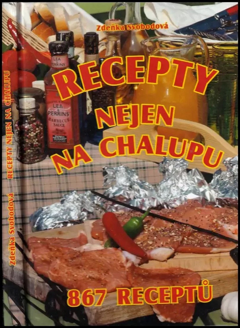 Levně Recepty nejen na chalupu (Zděnka Svobodová, 2005)