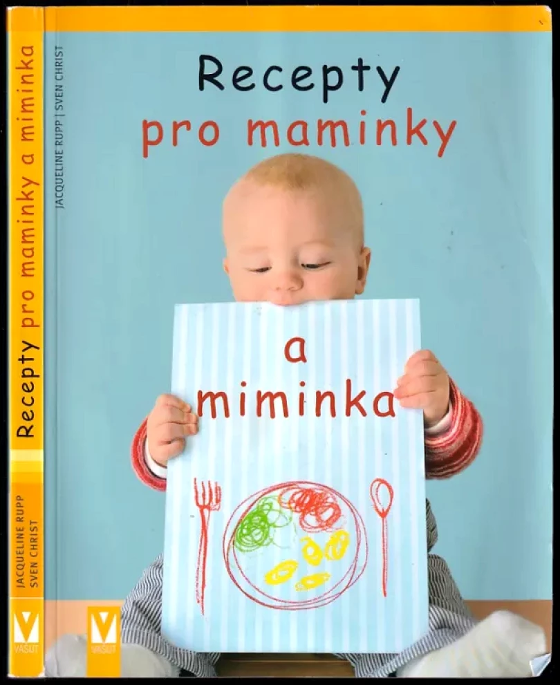 Recepty pro maminky a miminka (Sven Christ, 2010)