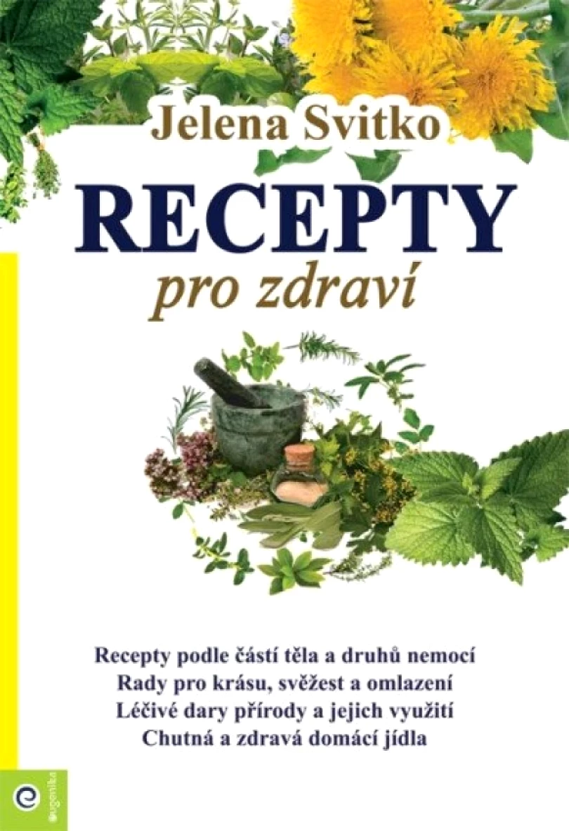 Recepty pro zdraví (Jelena Svitko, 2019)