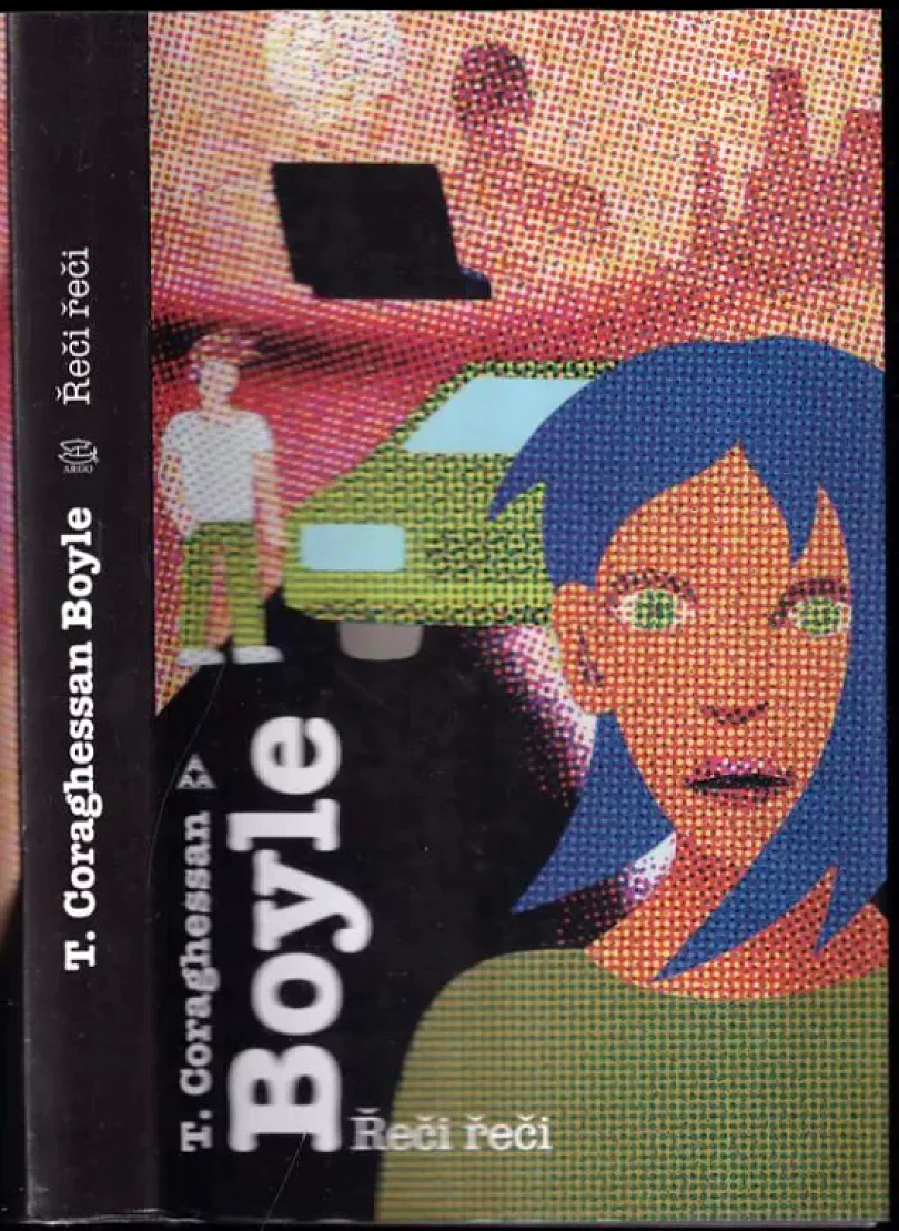 Řeči řeči (T. Coraghessan Boyle, 2008)