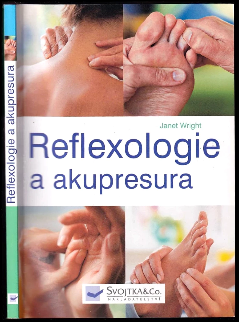 Levně Reflexologie a akupresura (Janet Wright, 2005)