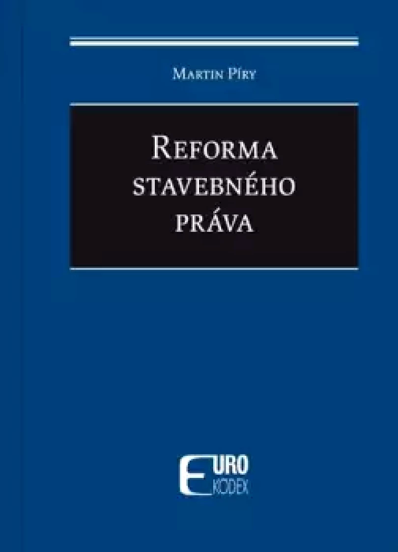 Reforma stavebného práva (Martin Píry, 2024)