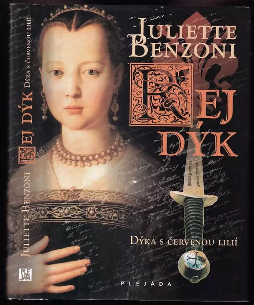 Levně Rej dýk (Juliette Benzoni, 2011)
