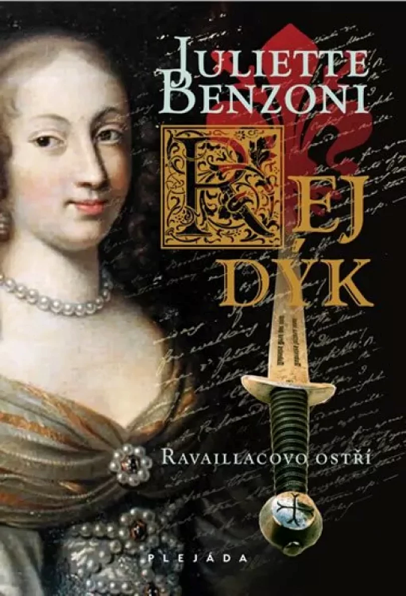 Levně Rej dýk (Juliette Benzoni, 2012)