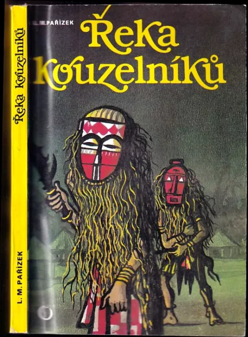 Levně Řeka kouzelníků (L. M Pařízek, 1986)