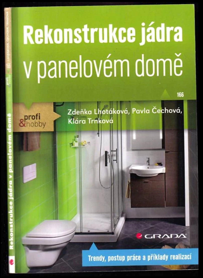 Levně Rekonstrukce jádra v panelovém domě (Zdeňka Lhotáková, 2014)