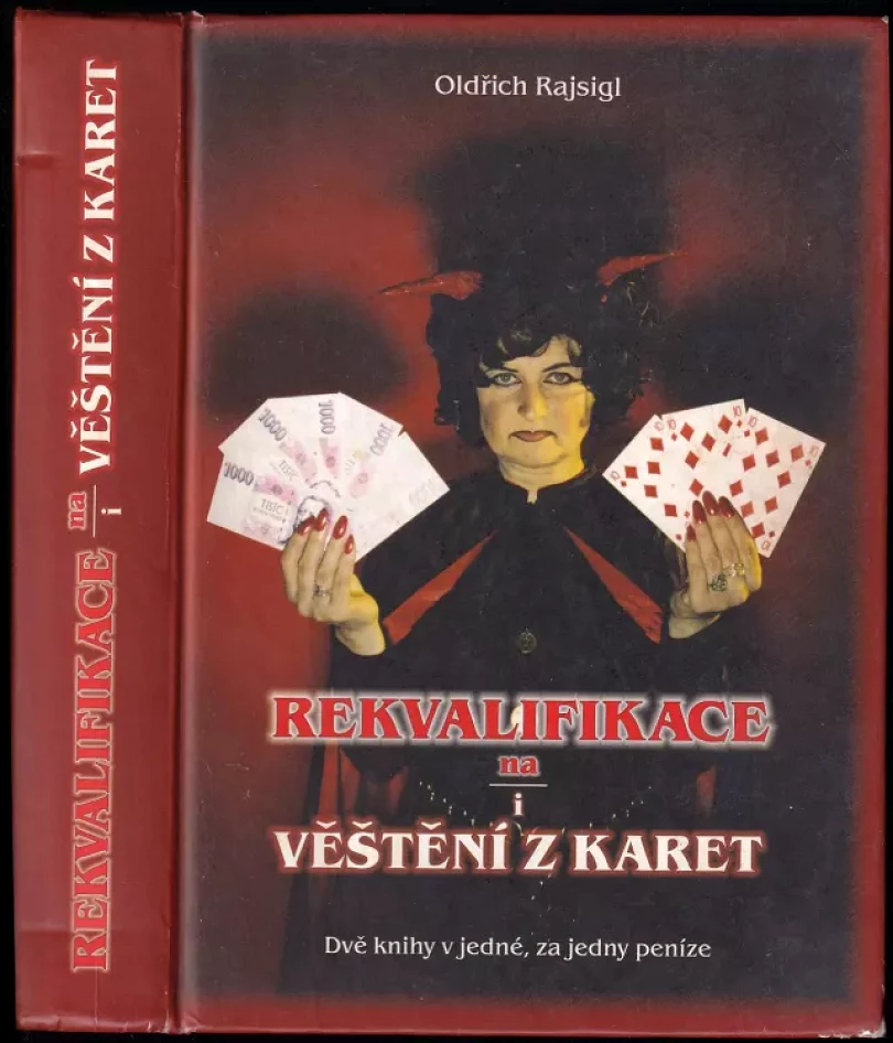 Levně Rekvalifikace na/i věštění z karet (Oldřich Rajsigl, 2003)