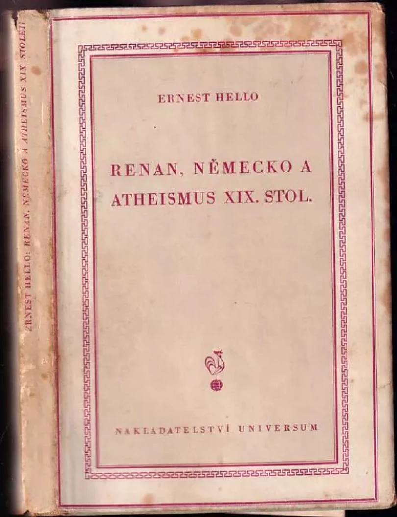 Renan, Německo a atheismus XIX. stol (Ernest Hello, 1948)