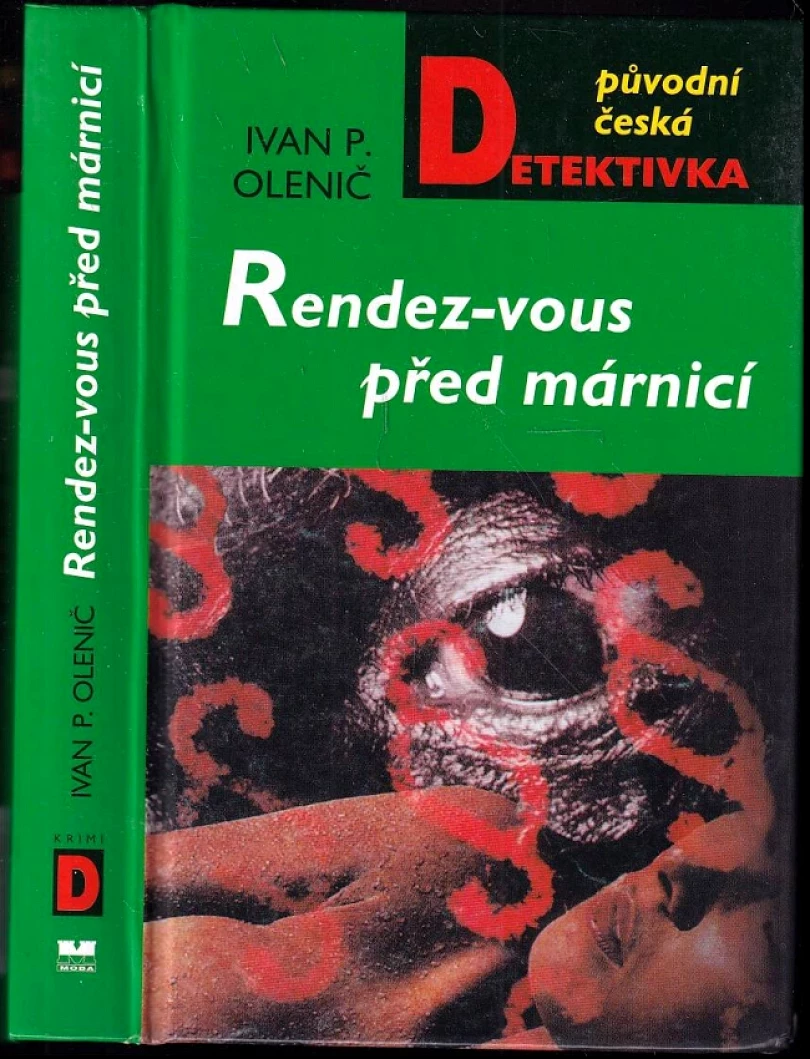 Levně Rendez-vous před márnicí (Ivan P Olenič, 2003)