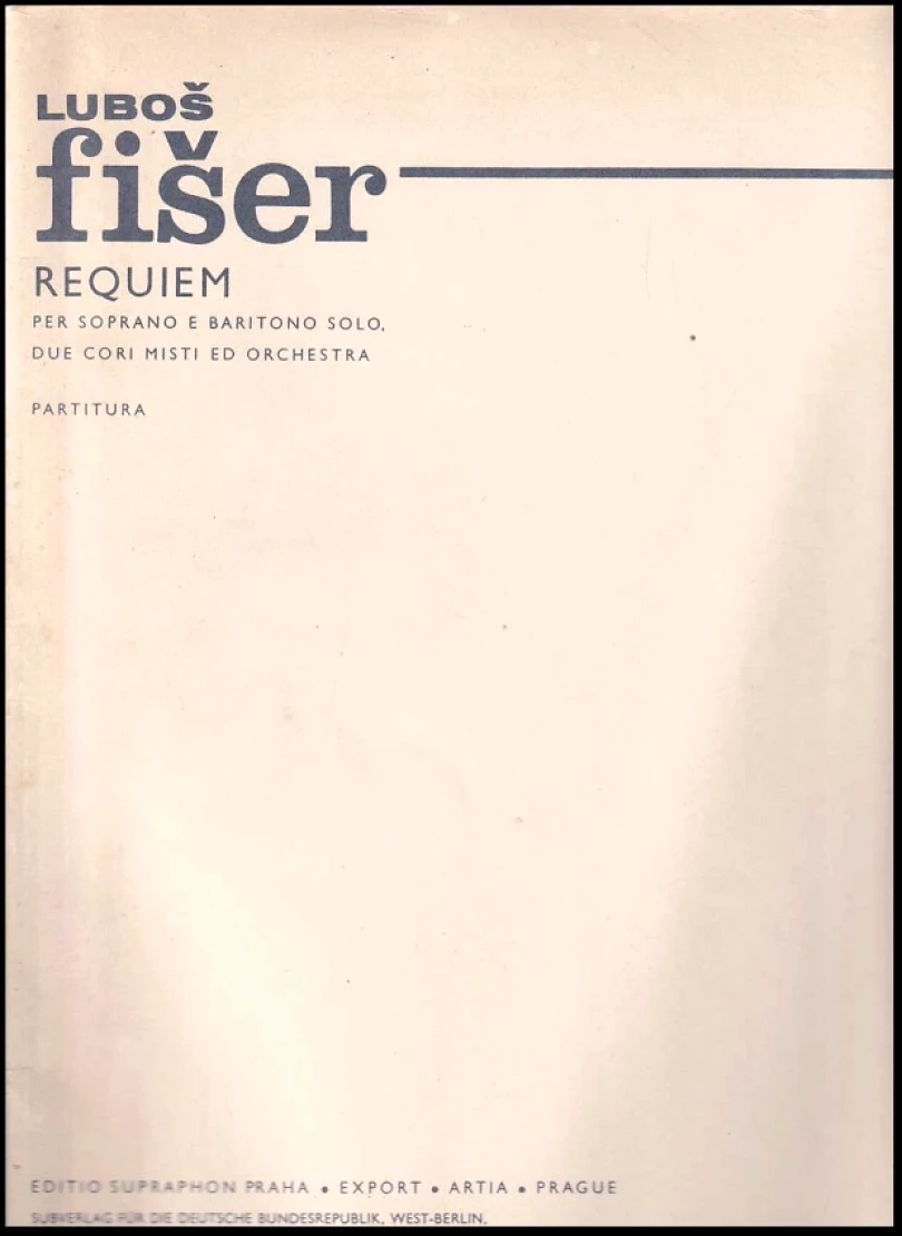 Requiem pro soprán a baryton sólo, 2 smíšené sbory a orchestr (Luboš Fišer, 1971)